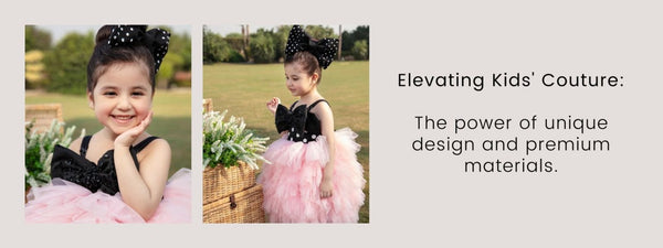 Elevating Kids' Couture: The power of unique design and premium materials