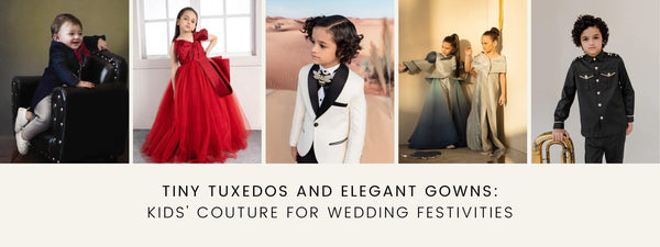 Tiny Tuxedos and Elegant Gowns: Kids' Couture for Wedding Festivities