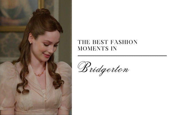 The Best Fashion Moments in Bridgeton: A Style Journey Through Regency-Era Elegance