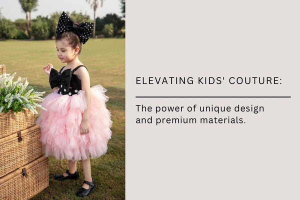 Elevating Kids' Couture: The power of unique design and premium materials